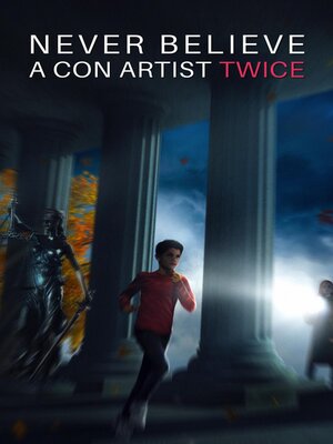 cover image of Never Believe a Con Artist Twice